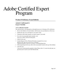 Adobe Certified Expert Program ® Product Proficiency Exam Bulletin Adobe® ColdFusion® 8