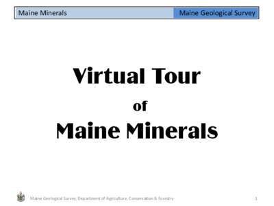 Maine Minerals  Maine Geological Survey Virtual Tour of