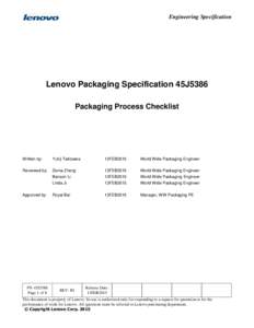 Engineering Specification  Lenovo Packaging Specification 45J5386 Packaging Process Checklist  Written by: