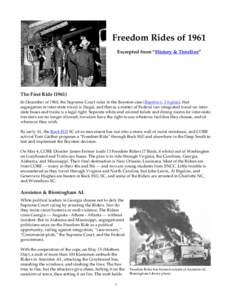 Freedom Rides of 1961 Excerpted from “History & Timeline” The First Ride[removed]In December of 1960, the Supreme Court rules in the Boynton case (Boynton v. Virginia), that segregation in inter-state travel is illega
