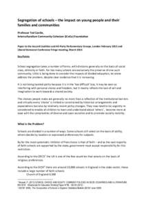 Segregation of schools – the impact on young people and their families and communities Professor Ted Cantle, Interculturalism Community Cohesion (iCoCo) Foundation Paper to the Accord Coalition and All-Party Parliament