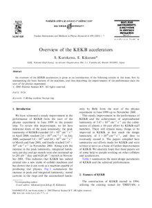 Nuclear Instruments and Methods in Physics Research A[removed]–7  Overview of the KEKB accelerators