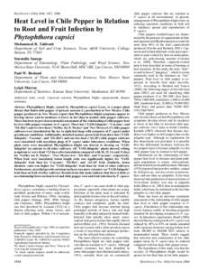 HORTSCIENCE 43(6):1846–Heat Level in Chile Pepper in Relation to Root and Fruit Infection by Phytophthora capsici Mohammed B. Tahboub