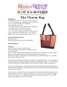 www.MissouriQuiltCo.com || www.QuiltersDailyDeal.com  Supplies: The Charm Bag