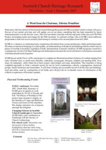 Scottish Church Heritage Research Newsletter - Issue 1 December 2007 A Word from the Chairman, Edwina Proudfoot Welcome to the first edition of the Scottish Church Heritage Research (SCHR) newsletter which we hope will g
