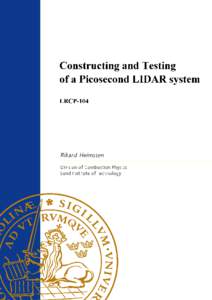 Construction and testing of a picosecond LIDAR system Master’s Thesis Rikard Heimsten