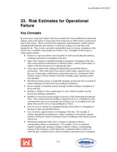 Last Modified[removed]Risk Estimates for Operational Failure Key Concepts In recent years, many dam failures and levee incidents have been attributed to operational