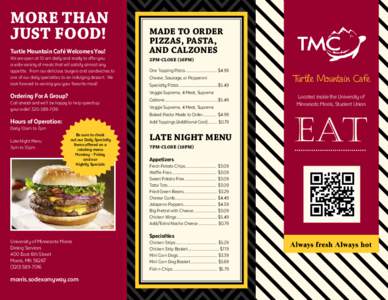 MORE THAN JUST FOOD! Turtle Mountain Café Welcomes You! We are open at 10 am daily and ready to offer you a wide variety of meals that will satisfy almost any appetite. From our delicious burgers and sandwiches to