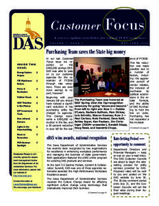 Customer Focus A service update newsletter for valued DAS customers V O L U M E 3