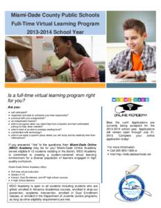 Miami-Dade County Public Schools Full-Time Virtual Learning Program[removed]School Year Is a full-time virtual learning program right for you?