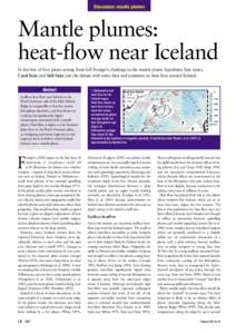 Discussion: mantle plumes  Mantle plumes: heat-flow near Iceland In the first of four pieces arising from Gill Foulger’s challenge to the mantle plume hypothesis (last issue), Carol Stein and Seth Stein join the debate