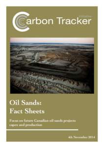arbon Tracker  Initiative Oil Sands: Fact Sheets