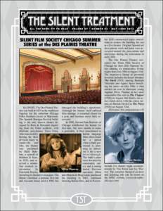 ALL THE NEWS FIT TO HEAR • VOLUME 07 • NUMBER 03 • MAY/JUNESILENT FILM SOCIETY CHICAGO SUMMER SERIES at the DES PLAINES THEATRE  	 ILLINOIS. The Des Plaines Theatre was built in 1925 as the northwest