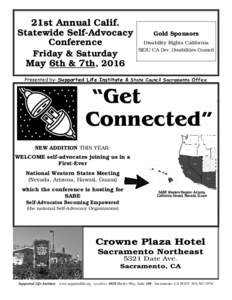 21st Annual Calif. Statewide Self-Advocacy Conference Friday & Saturday May 6th & 7th, 2016