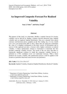 Journal of Statistical and Econometric Methods, vol.3, no.1, 2014, 75-84 ISSN: print), online) Scienpress Ltd, 2014 An Improved Composite Forecast For Realized Volatility