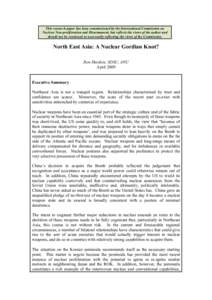 This research paper has been commissioned by the International Commission on Nuclear Non-proliferation and Disarmament, but reflects the views of the author and should not be construed as necessarily reflecting the views