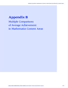 APPENDIX B: MULTIPLE COMPARISONS OF AVERAGE ACHIEVEMENT IN MATHEMATICS CONTENT AREAS  Appendix B Multiple Comparisons of Average Achievement in Mathematics Content Areas