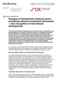 Media release, 5 September[removed]Dialogue on Switzerland’s financial centre: promoting collective investment instruments - early recognition of international