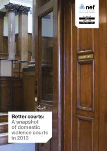 Better courts: A snapshot of domestic violence courts in 2013