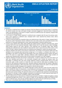 EBOLA SITUATION REPORT EBOLA SITUATION REPORT 22 APRIL 2015 Corrected on 23 April 2015