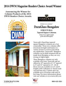 2014 DWM Magazine Readers Choice Award Winner Announcing the Winner for Column Products of the 2014 DWM Readers Choice Awards. THE WORLD’S FINEST COLUMNS AND POSTS