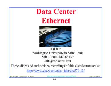 Data Center Ethernet .  Raj Jain
