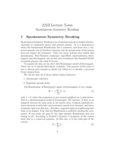 221B Lecture Notes Spontaneous Symmetry Breaking 1 Spontaneous Symmetry Breaking