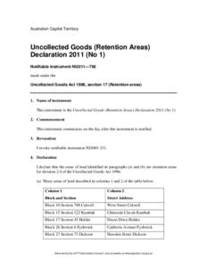 Australian Capital Territory  Uncollected Goods (Retention Areas) Declaration[removed]No 1) Notifiable instrument NI2011—795 made under the