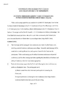 UNITED STATES BANKRUPTCY COURT SOUTHERN DISTRICT OF MISSISSIPPI  STANDING ORDER REGARDING VIDEO CONFERENCING