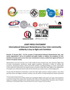 JOINT PRESS STATEMENT International Holocaust Remembrance Day: Inter-community solidarity is key to fight anti-Semitism Brussels, 27 January 2015 – On the occasion of International Holocaust Remembrance Day, antiracism