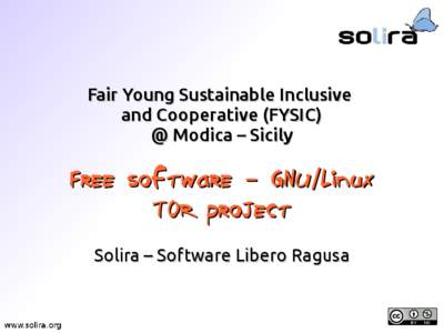 Fair Young Sustainable Inclusive and Cooperative (FYSIC) @ Modica – Sicily Free software – GNU/Linux TOR project