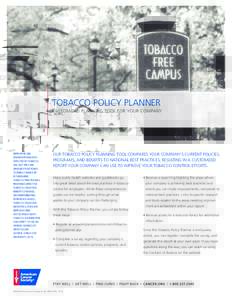TOBACCO POLICY PLANNER CUSTOMIZED PLANNING TOOL FOR YOUR COMPANY EMPLOYERS ARE DISPROPORTIONATELY AFFECTED BY TOBACCO