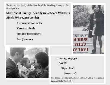 The Center for Study of the Novel and the Working Group on the Novel present Multiracial Family Identify in Rebecca Walker’s Black, White, and Jewish A conversation with