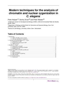 Modern techniques for the analysis of chromatin and nuclear organization in C. elegans* Peter Askjaer1§, Sevinç Ercan2§ and Peter Meister3§ 1