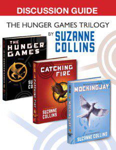 Discussion Guide  About the HUNGER GAMES