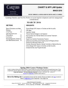 CHARITY & NFP LAW Update MARCH 2016 EDITOR: TERRANCE S. CARTER; ASSISTANT EDITOR: NANCY E. CLARIDGE Updating Charities and Not-For-Profits on recent legal developments and risk management considerations