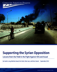 ASSOCIATED PRESS /MANU BRABO Supporting the Syrian Opposition Lessons from the Field in the Fight Against ISIS and Assad By Hardin Lang, Mokhtar Awad, Ken Sofer, Peter Juul, and Brian Katulis  September 2014