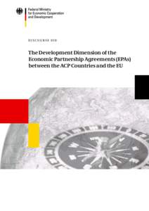 Discourse 010  The Development Dimension of the Economic Partnership Agreements (EPAs) between the ACP Countries and the EU