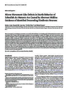 2898 • The Journal of Neuroscience, February 19, 2014 • 34(8):2898 –2909  Behavioral/Cognitive Mirror Movement-Like Defects in Startle Behavior of Zebrafish dcc Mutants Are Caused by Aberrant Midline