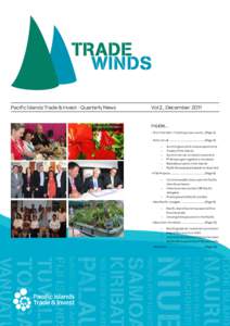 Pacific Islands Trade & Invest - Quarterly News  Images: Dev Nadkarni Vol 2., December 2011 Inside...