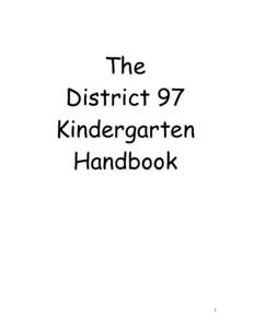The District 97 Kindergarten Handbook  1