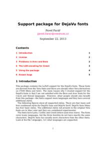 Support package for DejaVu fonts Pavel Farář [removed] September 22, 2013  Contents