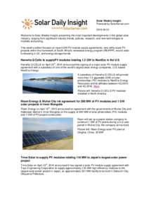 Solar Weekly Insight Powered by SolarServer.comWelcome to Solar Weekly Insight, presenting the most important developments in the global solar industry, ranging from significant industry trends, policies, res