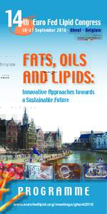 hosted by  Benelux Lipid Network FATS, OILS AND LIPIDS: