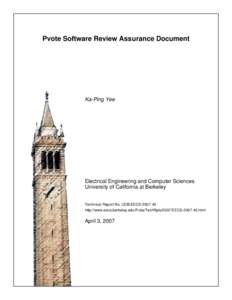Pvote Software Review Assurance Document  Ka-Ping Yee Electrical Engineering and Computer Sciences University of California at Berkeley