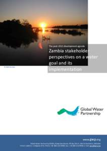 The post-2015 development agenda  ©UNDP/Zambia Zambia stakeholder perspectives on a water