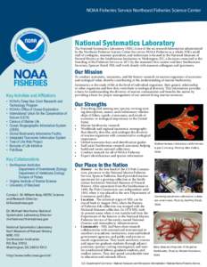 NOAA Fisheries Service Northeast Fisheries Science Center  National Systematics Laboratory The National Systematics Laboratory (NSL) is one of the six research laboratories administered by the Northeast Fisheries Science