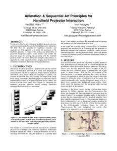 Animation & Sequential Art Principles for Handheld Projector Interaction Karl D.D. Willis 1,2 1  Carnegie Mellon University