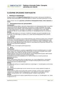 Patiënten Informatie Folder: Clozapine oplossing voor injectie CLOZAPINE OPLOSSING VOOR INJECTIE 1