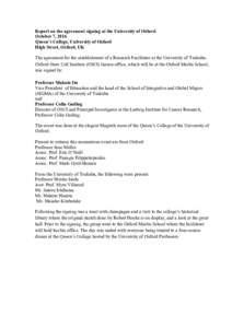 Report on the agreement signing at the University of Oxford October 7, 2016 Queen’s College, University of Oxford High Street, Oxford, UK The agreement for the establishment of a Research Facilitator at the University 
